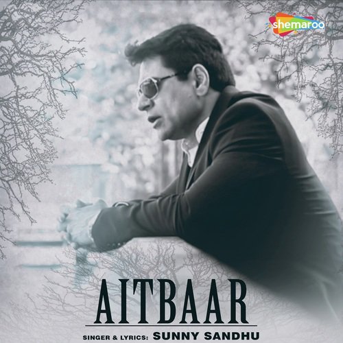 Aitbaar - Sunny Sandhu