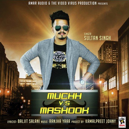 Muchh Vs Mashook - Parm Kang