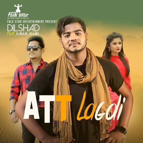 Att Lagdi Aa - Dilshad