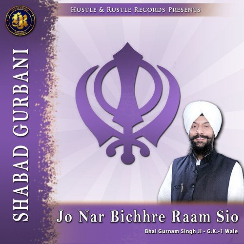 Jo Nar Bichhre Ram Sio - Bhai Gurnam Singh Ji