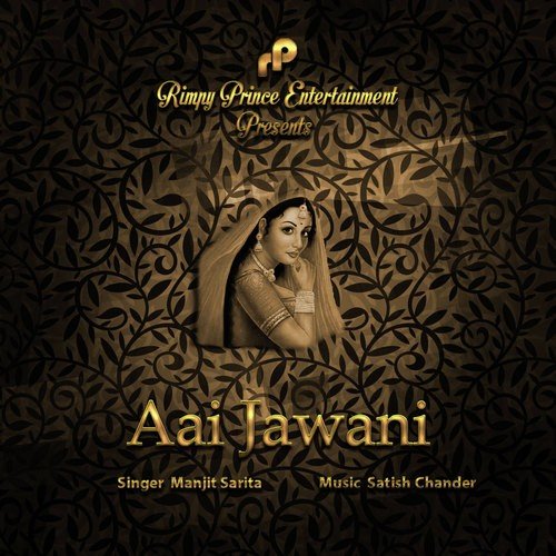 Aai Jawani - Manjit Sarita