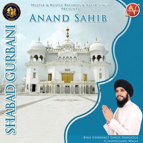 Anand Sahib (Shabad Gurbani) - Bhai Gurnimit Singh Rangeela
