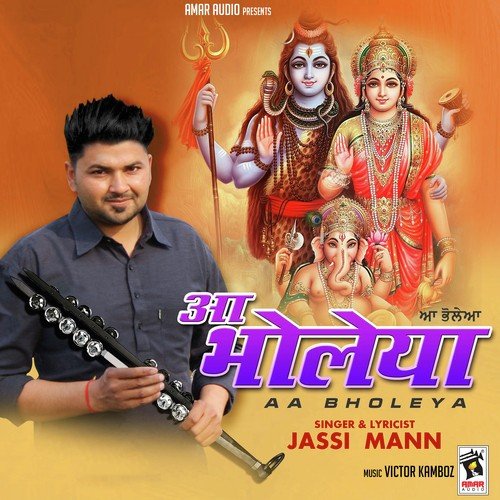 Aa Bholeya - Jassi Mann