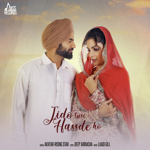 Jido Tusi Hassde Ho - Nimrat Khaira with Jatinder Shah