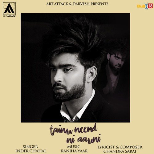 Tainu Neend Ni Aauni - Inder Chahal, Suchha Yaar