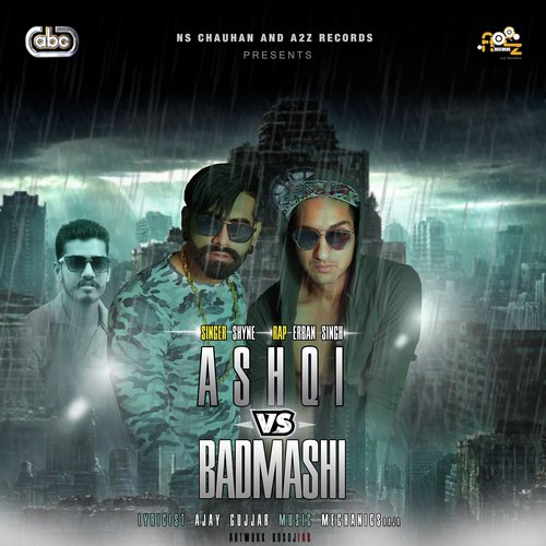 Ashqi vs Badmashi - Shyne, Erban Singh amp Music Mechanics Raja