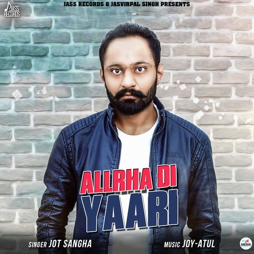 Allrha Di Yaari - Jot Sangha
