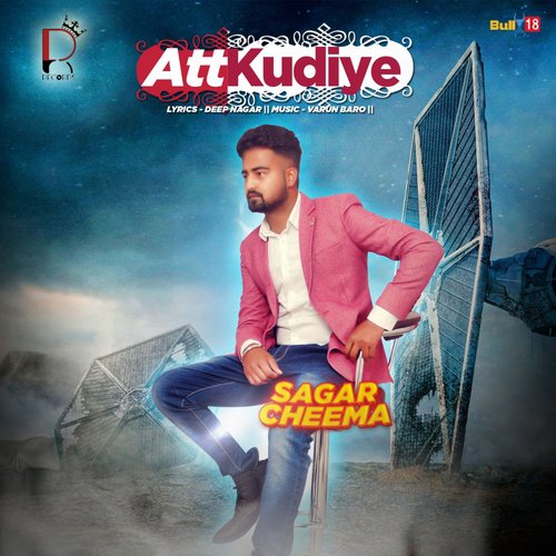 Att Kudiye - Sagar Cheema