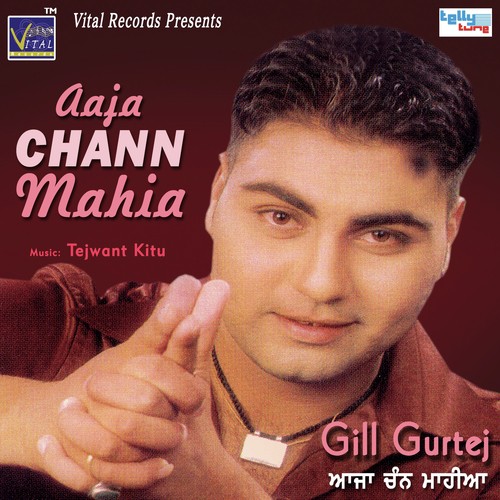 Chann Mahiya - Gill Gurtej