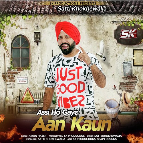 Assi Ho Gaye Aa Kaun - Satti Khokhewalia