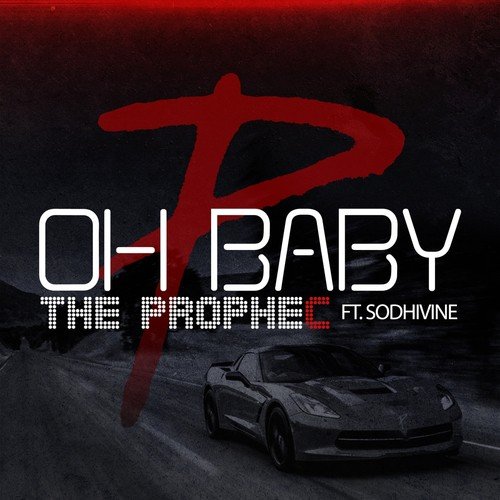 Oh Baby - The PropheC, Arjun