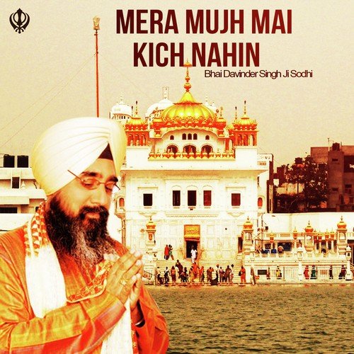 Mera Mujh Mai Kich Nahin - Bhai Gurpreet Singh Ji Preet Ludhiane Wale, Sathi Bhai Mandeep Singh Ji, Tabla Wadak Bhai Manpreet S