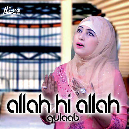 Allah Allah Allah Hu - Gulaab