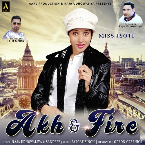 Akh  Fire - Miss Jyoti