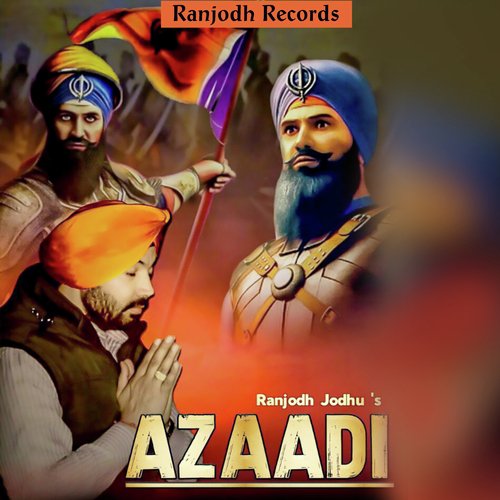 Azaadi - Ranjodh Jodhu