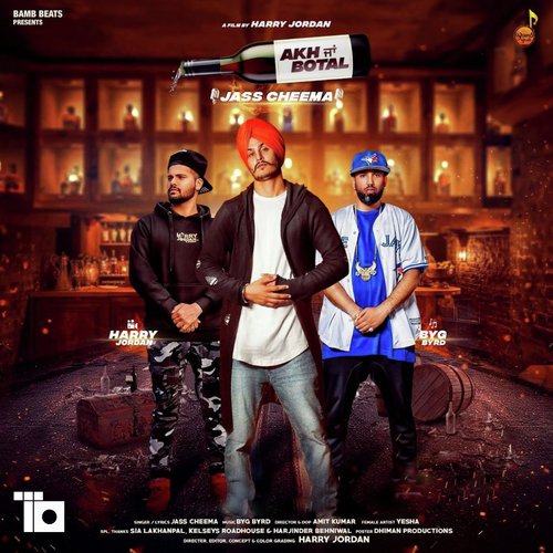 Akh Ja Botal (feat. Byg Byrd) - Jass Cheema