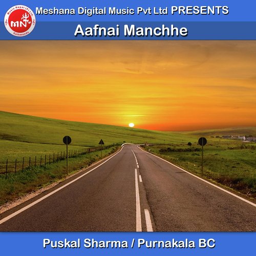 Aafnai Manchhe - Puskal Sharma, Purnakala Bc