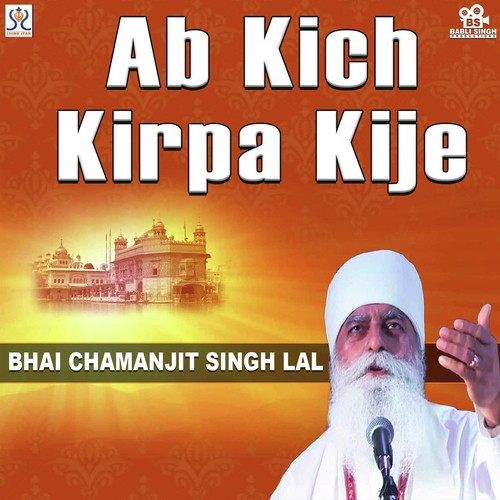 Miteya Andhera Chann Chadeya - Bhai Chamanjit Singh Lal