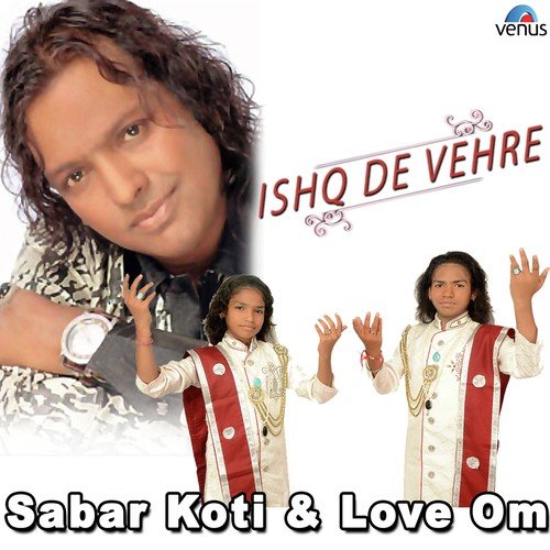 Ishq De Vehre - Sabar Koti