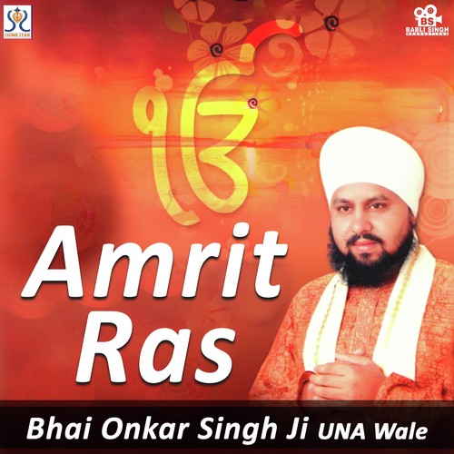 Amrit Ras Har Kirtano - Bhai Onkar Singh