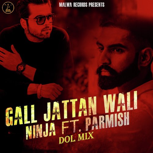 Gal Jattan Wali (Dol Mix) - Ninja