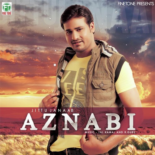 Aznabi - Jittu Janaab