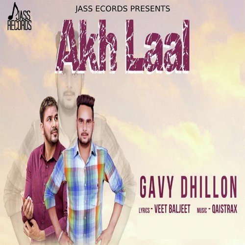 Akh Laal - Gavy Dhillon