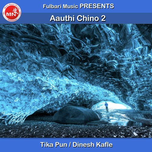 Aauthi Chino 2 - Tika Pun, Dinesh Kafle