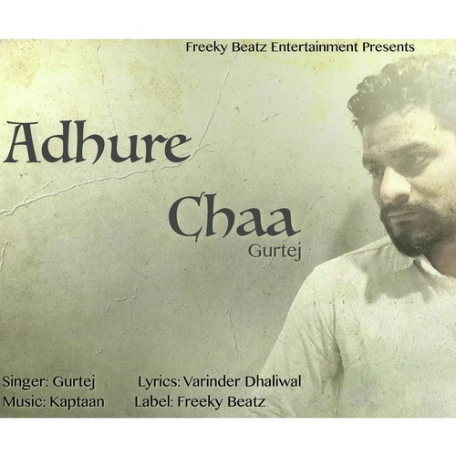Adhure Chaa - Gurtej