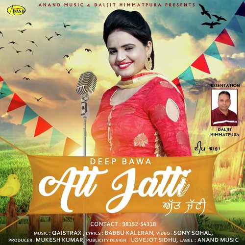 Att Jatti - Deep Bawa