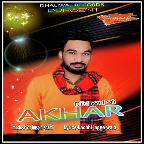 Akhar - Dilshad Ali