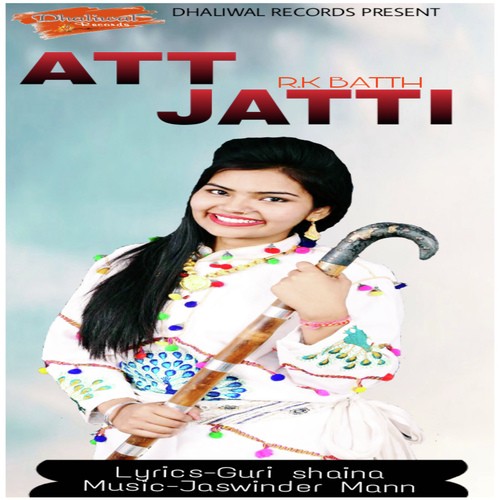 Att Jatti - R K Batth
