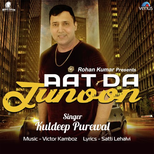 Aat Da Junoon - Kuldeep Purewal