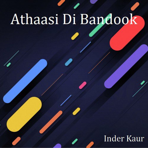 Athaasi Di Bandook - Inder Kaur