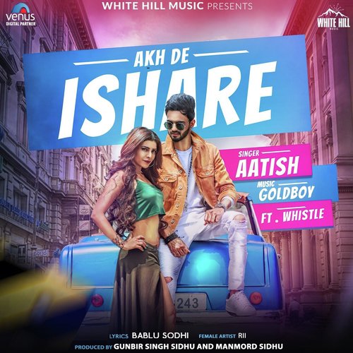 Akh De Ishare - Aatish, Whistle