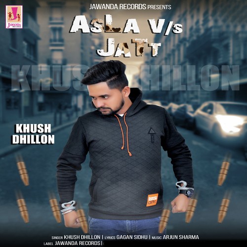 Asla Vs Jatt - Khush Dhillon