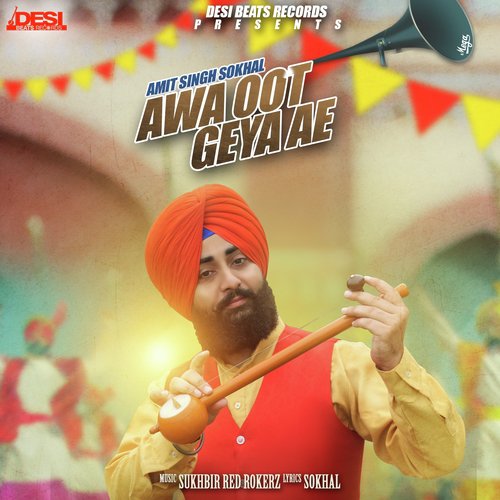Awa Oot Geya Ae - Amit Singh Sokhal