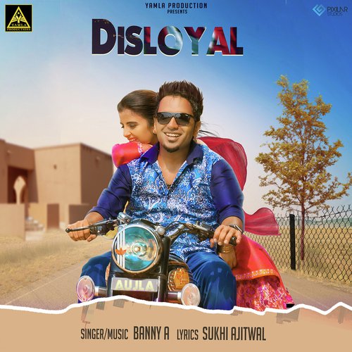 Disloyal - Banny A