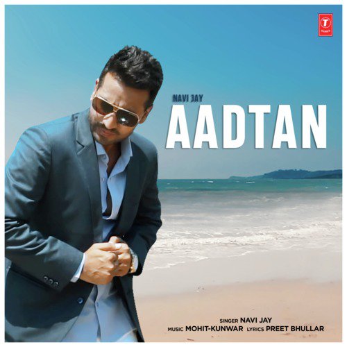 Aadtan - Navi Jay, Mohit-Kunwar