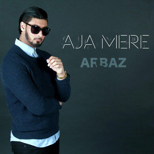 Aja Mere - Arbaz