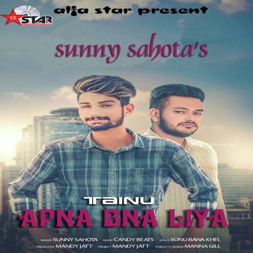 Apna Bna Lia - Sunny Sahota