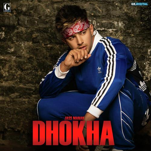 Dhokha - Jass Manak