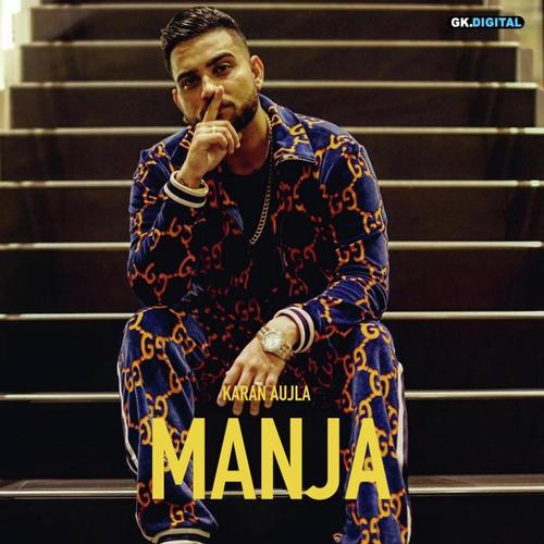 Manja - Karan Aujla, Paul G, Paul G