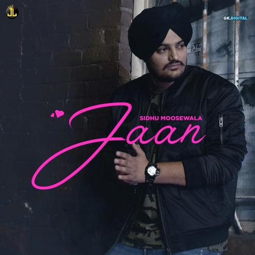 Jaan - Sidhu Moose Wala