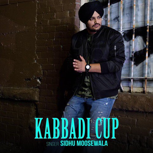 Kabbadi Cup - Sidhu Moose Wala