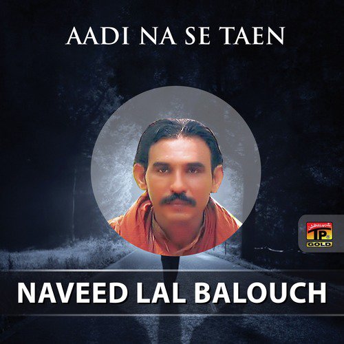 Meda Aitbar Ker - Naveed Lal Balouch
