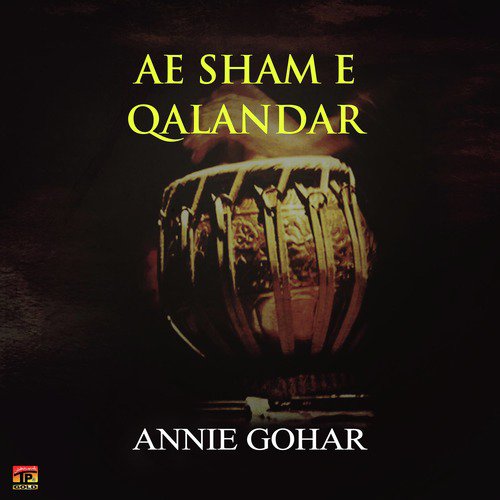 Aai Sham E Qalander - Annie Gohar