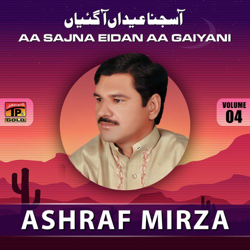 Bhul Gayan Kam Kar Way - Ashraf Mirza