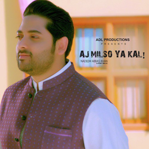 Aj Mil So - Nadeem Abbas