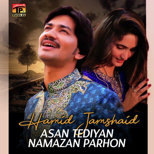 Asan Tediyan Namazan Parhon - Hamid Jamshaid